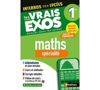 Maths 1re Spé – Bac 2027 : Interros des lycées – Vrais exos du BAC, +100 exos corrigés – Nathan