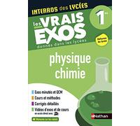 Interros des Lycées Physique-Chimie 1re - Les vrais exos - Nouveau Bac