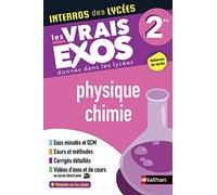 Interros des Lycées Physique-Chimie 2de - Les vrais exos - Nouveau Bac