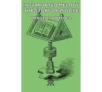 Interrupted Melody - The Story Of My Life