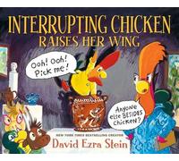 Interrupting Chicken Raises Her Wing - David Ezra Stein - Candlewick Press - ebook (ePub) - Livre