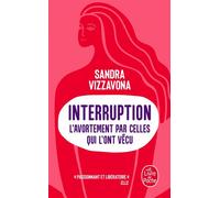 Interruption - Sandra Vizzavona - Lgf - Poche - Témoignage