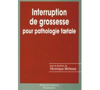 Interruptions de grossesse pour pathologie foetale