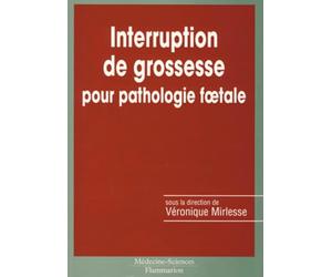 Interruptions de grossesse pour pathologie foetale