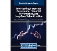 Intersecting Corporate Governance, Financial Performance, And Long-Term Value Creation