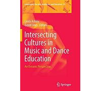 Intersecting Cultures In Music And Dance Education