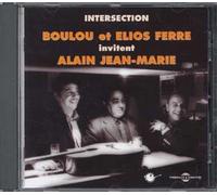 Intersection - Boulou & Elios Ferré Invitent Alain Jean-Marie