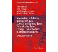 Intersection Of Artificial Intelligence, Data Science, And Cutting-Edge Technologies: From Concepts To Applications In Smart Environment