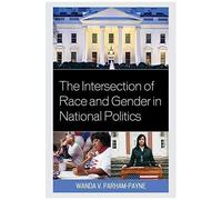Intersection Of Race And Gender In National Politics