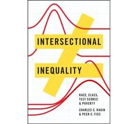 Intersectional Inequality - Race, Class, Test Scores, And Poverty