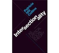Intersectionality as Critical Social Theory by Patricia Hill Collins Patricia Hill Collins (Auteur)