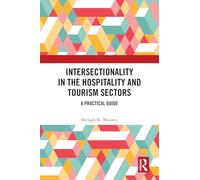 Intersectionality in the Hospitality and Tourism Sectors