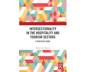 Intersectionality in the Hospitality and Tourism Sectors