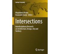 Intersections: Interdisciplinary Research on Architecture, Design, City and Territory