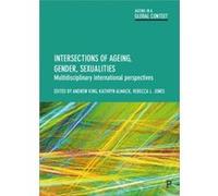 Intersections of Ageing, Gender and Sexualities Bristol University Press (Auteur)