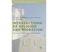 Intersections Of Religion & Migration Jennifer B Saunders, Elena Fiddian - Qasmiyeh, Susanna Snyder (Auteur)
