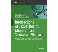 Intersections of Sexual Health, Migration and Sexualised Violence: A Public Health and Rights-based Approach