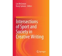 Intersections Of Sport And Society In Creative Writing