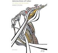 Intersections of Value - Stecker Robert Professor of Philosophy Professor of Philosophy Central Michigan University - Oxford University Press - Livre en A Stecker Robert Professor of Philosophy Profes