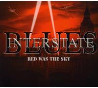 Interstate Blues - Red Was the Sky