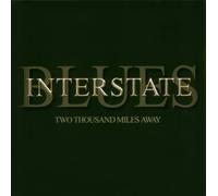 Interstate Blues - Two Thousand Miles Away