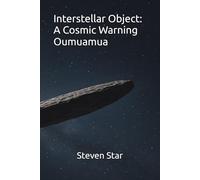 Interstellar Object: A Cosmic Warning Oumuamua