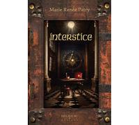 Interstice - Marie-Renée Patry - Beliveau Editeur - broché - Roman