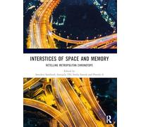 Interstices of Space and Memory