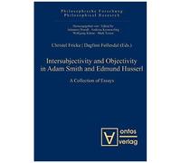 Intersubjectivity And Objectivity In Adam Smith And Edmund Husserl