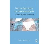 Intersubjectivity In Psychoanalysis Lewis A Kirshner, (Auteur)
