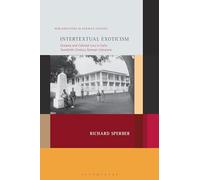 Intertextual Exoticism: Oceania and Colonial Loss in Early Twentieth-Century German Literature