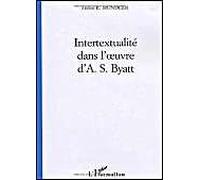 Intertextualité Dans L'oeuvre D'a - S - Byatt, 1978-1996