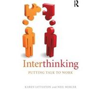 Interthinking Putting talk to work by Mercer Neil University of Cambridge UK Paperback Book Karen The Open University Littleton, Mercer Uk , Uk Neil University Of Cambridge (Auteur)