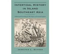 Intertidal History In Island Southeast Asia: Submerged Genealogy And The Legacy Of Coastal Capture