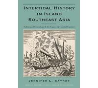 Intertidal History in Island Southeast Asia: Submerged Genealogy and the Legacy of Coastal Capture