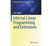 Interval Linear Programming and Extensions
