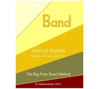 Interval Studies: Baritone & Euphonium T.C. (The Big Print Band Method)