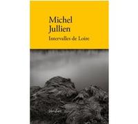 Intervalles de Loire Michel Jullien (Auteur)