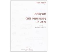 Intervalles et geste instrumental et vocal Volume 1 Secondes et tierces