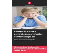 Intervenção precoce e prevenção das perturbações de internalização em