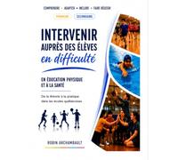 Intervenir auprès des élèves en difficulté en éducation physique et à la santé