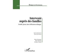 Intervenir auprès des familles: Guide pour une réflexion éthique
