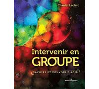Intervenir en groupe Savoirs et pouvoir d'agir, 5e édition - Chantal Leclerc - Hermann - broché - Essai