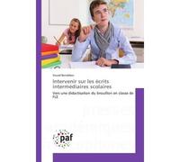 Intervenir sur les ecrits intermediaires scolaires Vers une didactisation du brouillon en e FLe - Souad Benabbes - Universitaires Europeennes - broché - Essai