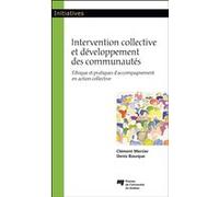 Intervention collective et développement des communautés Clément Mercier (Auteur), Denis Bourque (Auteur)