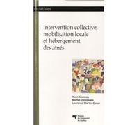 Intervention collective mobilisation locale et hebergement d Yvan Comeau (Auteur)
