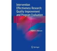 Intervention Effectiveness Research: Quality Improvement And Program Evaluation