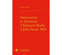 Intervention Et Libération D'edmund Burke À John Stuart Mill