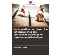 Intervention par l'exercice physique chez les personnes atteintes du syndrome métabolique