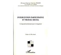 Intervention participative et travail social Un dispositif institutionnel pour le changement - Jean-Luc Prades - L'harmattan - broché - Essai
